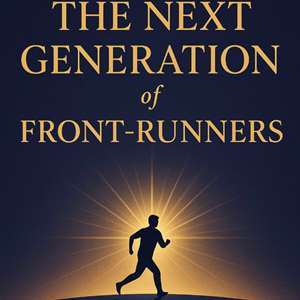 Calling the Next Generation of Front-Runners