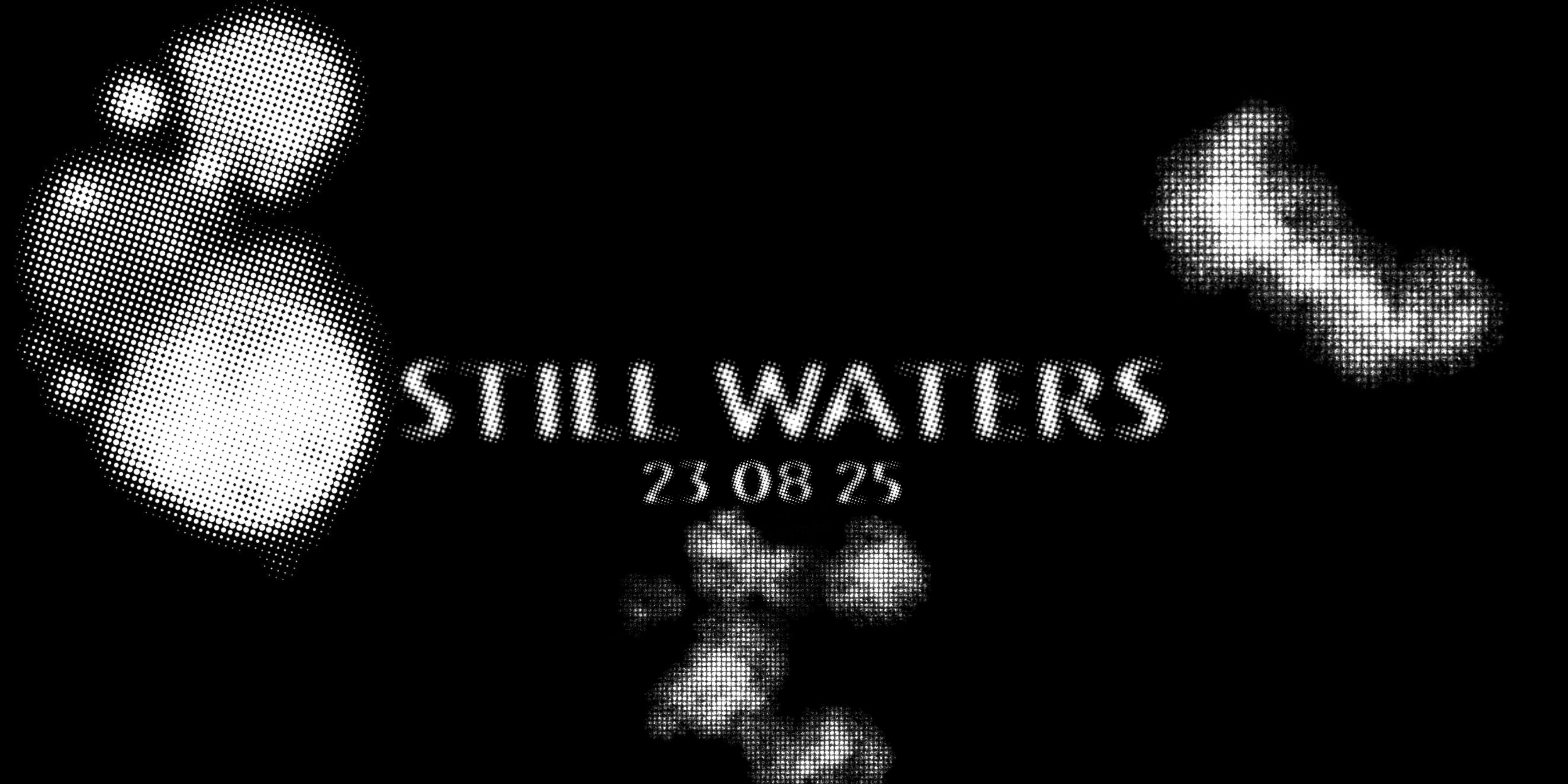 STILLWATERS.