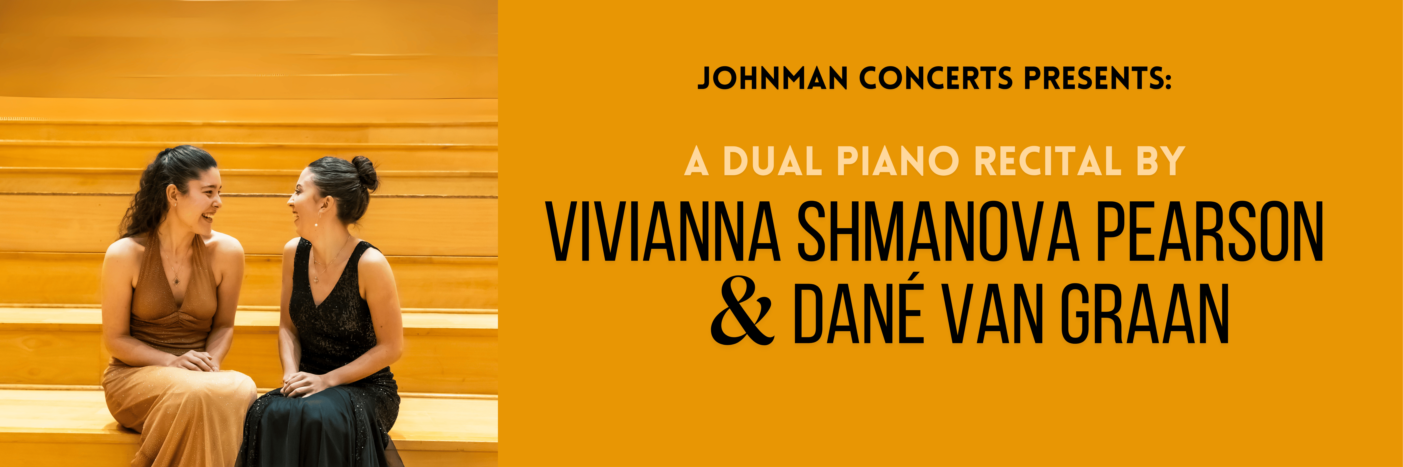 Vivianna Shmanova Pearson and Dané van Graan | Johnman Concerts