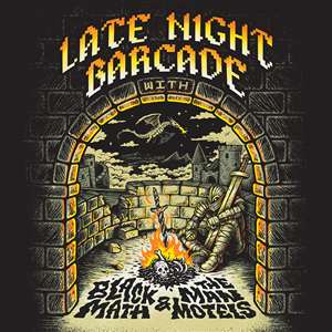 Late Night Barcade Vol 1: Black Math + The Man Motels