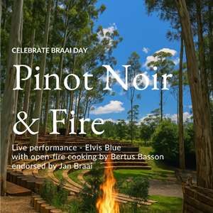 Pinot Noir & Fire