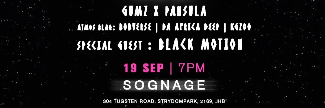 The Source Presents:  Gumz feat. Pansula | Atmos Blaq: BOBVERSE | Da Africa Deep | Kgzoo— Special Guest: BLACK MOTION