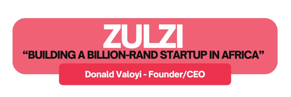 The Zulzi Journey: How They Built a Billion-Rand Startup in Africa