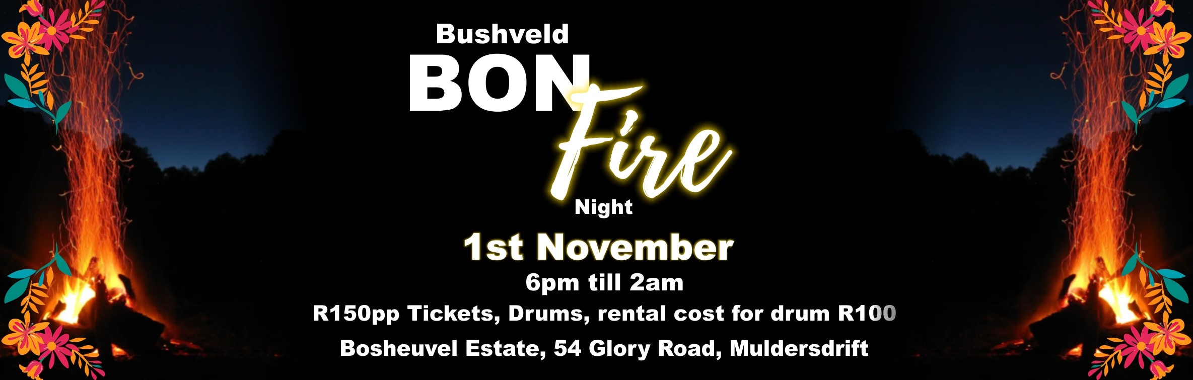 Freedom Festival - Unleash your fun- Bushveld Bonfire