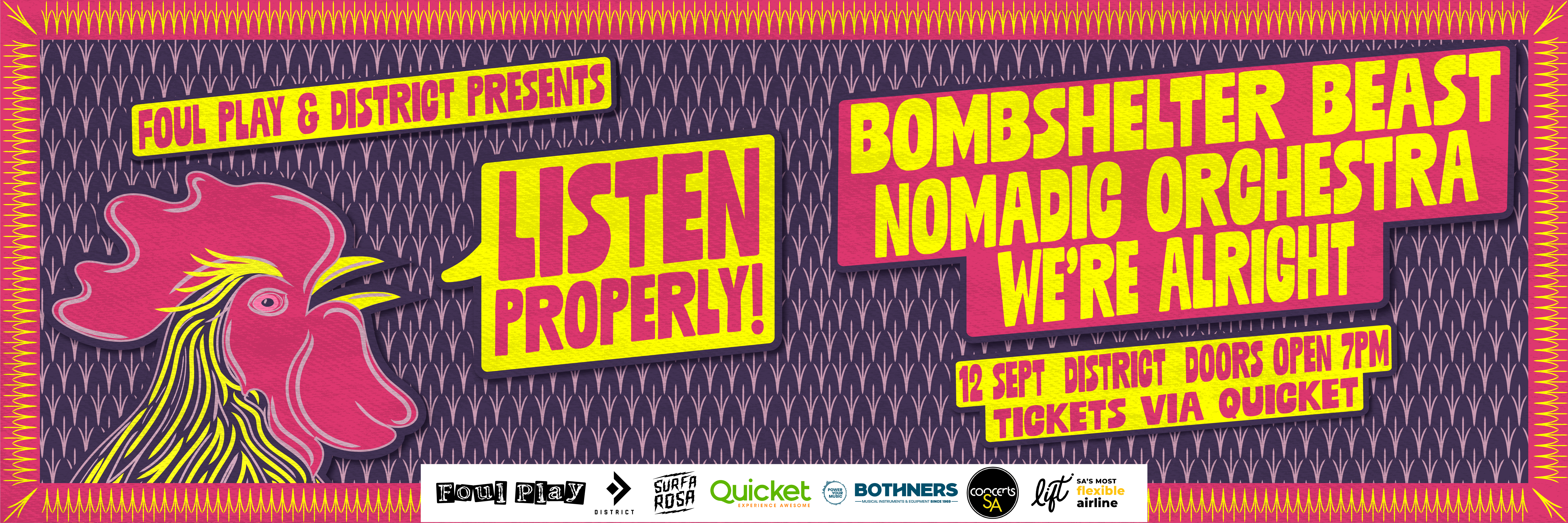 Foul Play & District presents Listen Properly! - Bombshelter Beast w/ Nomadic Orchestra & we're alright