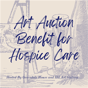 IBI Art Gallery Auction Benefit for Greendale House Palliative and Hospice Care