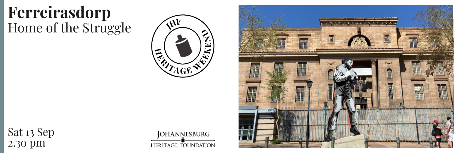 HW Day 1 - Ferreirasdorp - Home of the Struggle