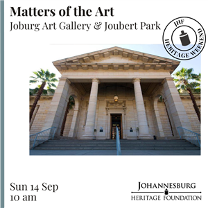 HW Day 2 - Matters of the Art: Joburg Art Gallery and Joubert Park
