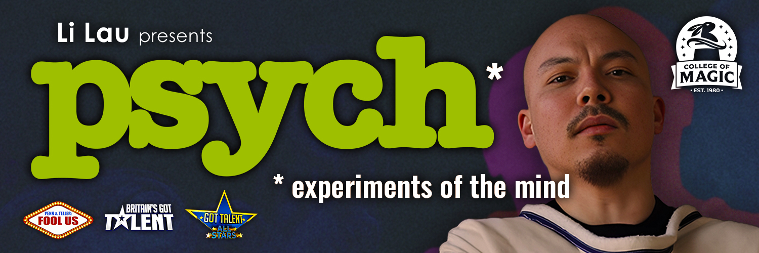 Li Lau presents PSYCH Live at the College of Magic