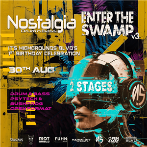 Highgrounds BLVD’s 1st Birthday Party X Nostalgia X Enter The Swamp X Gaia X Open4Mat