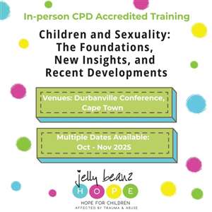 CAPE TOWN : Children and Sexuality: The Foundations, New Insights and Recent Developments