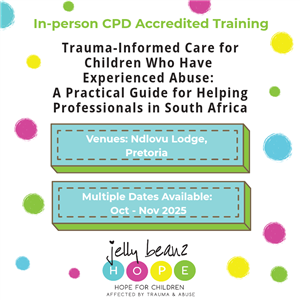PRETORIA : Trauma-Informed Care for Children Who Have Experienced Abuse: A Practical Guide for Helping Professionals