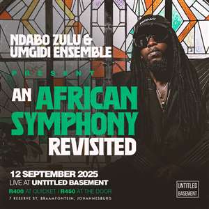 Ndabo Zulu and Umgidi Ensemble Presents African Symphony Revisited
