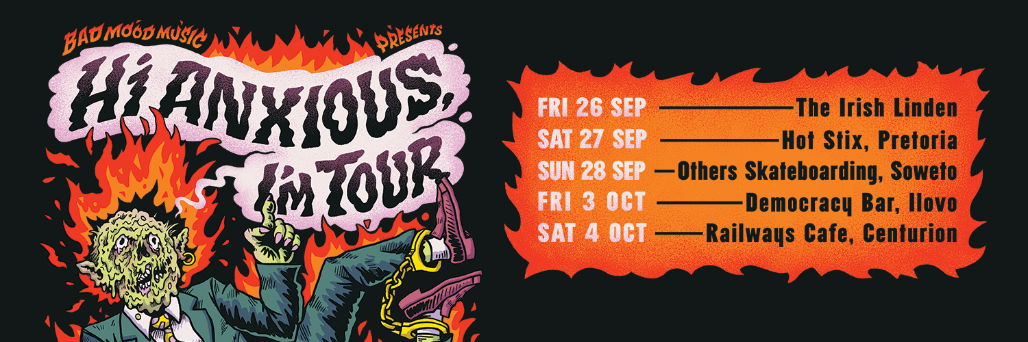 Bad Mood Music Presents: "Hi Anxious, I'm Tour" at The Irish Club with Lefokolodi and Handpicked Heathens
