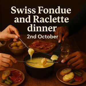 SOLD OUT Swiss Cheese Fondue & Raclette Dinner