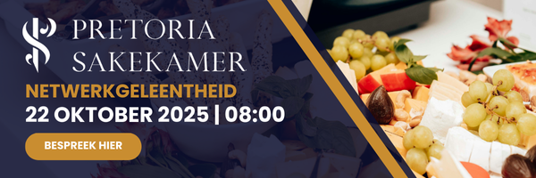 NETWERKGELEENTHEID / NETWORKING EVENT | Pretoria Sakekamer 22/10/2025