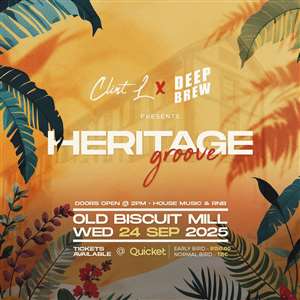 CPT / HERITAGE GROOVE collab w Clint L & Deep Brew / Wednesday 24 September 2025 / The Old Biscuit Mill