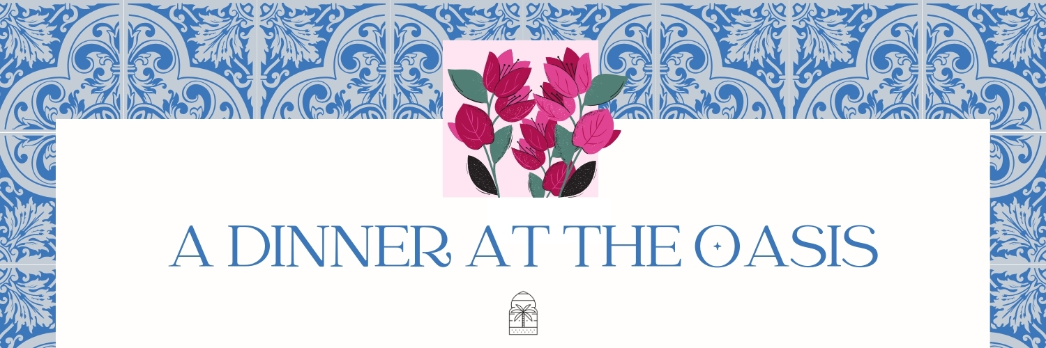 Gala : A Dinner at the Oasis