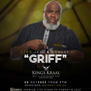 LIVE Jazz & Comedy with "GRIFF" at Kings Kraal, Bryanston, JHB 08 October 2025