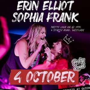 Pretty Loud Presents: Erin Elliot & Sophia Frank