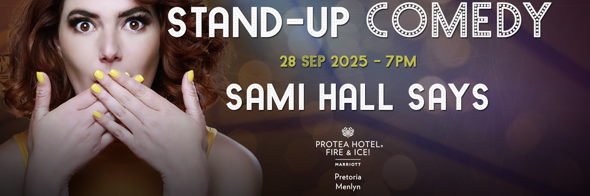 SAMI HALL SAYS LIVE in Menlyn, Pretoria at Protea Hotel Fire & Ice! 28 September 2025