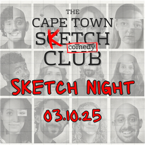 The Cape Town Sketch Comedy Club: Sketch Night