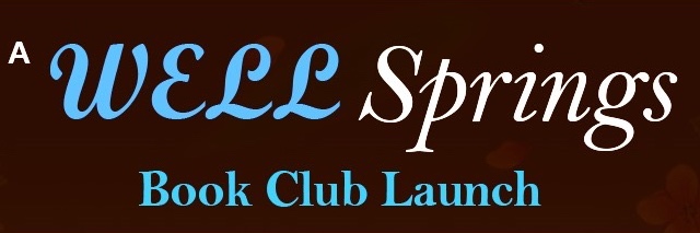 WELLSPRINGS Book Club