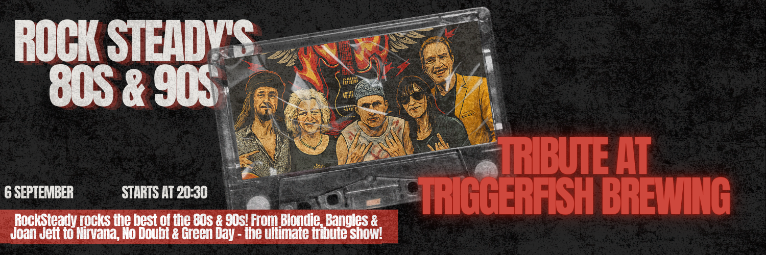 Rock Steady's 80s & 90s Tribute at Triggerfish Brewing