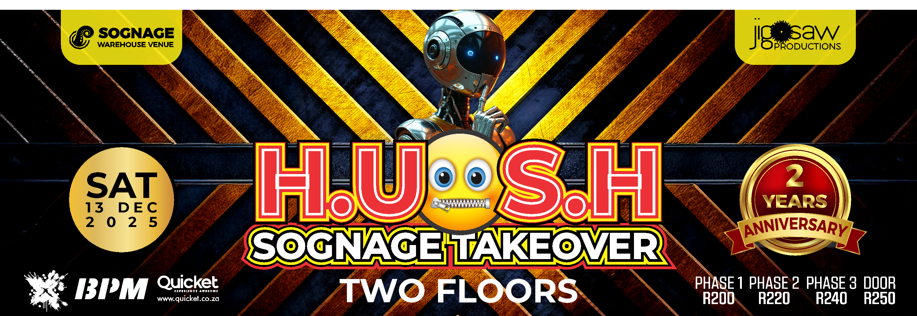 H.U.S.H (2 Year Anniversary)