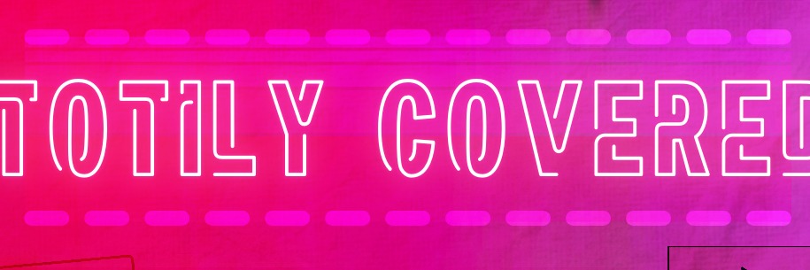 Totily Covered
