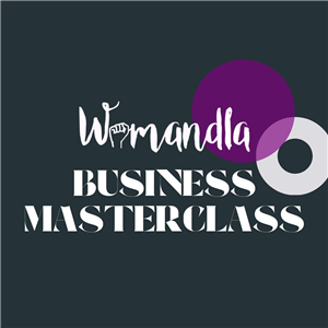 Womandla Foundation Business Masterclass
