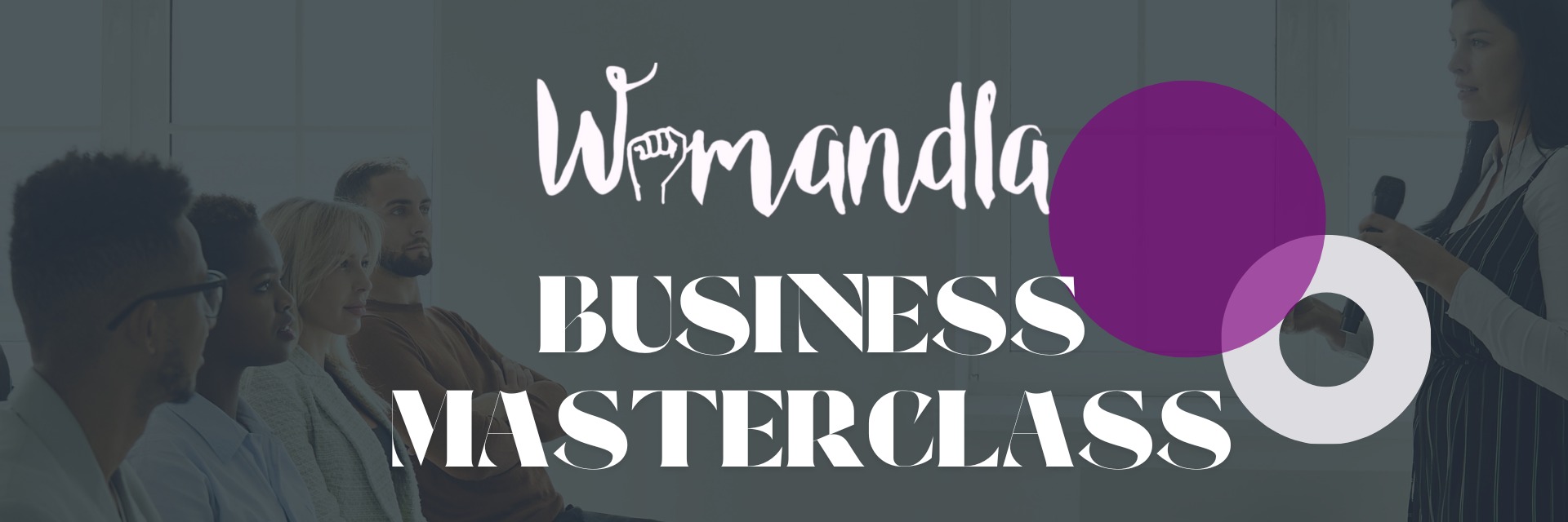 Womandla Foundation Business Masterclass