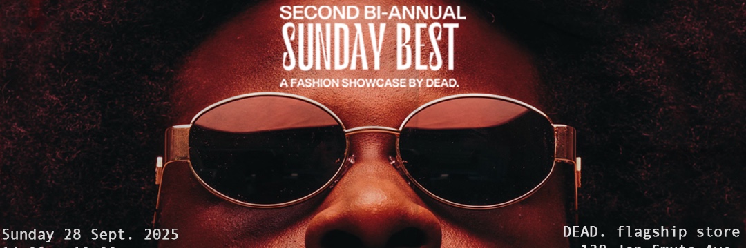 Sunday Best, a fashion showcase by DEAD.