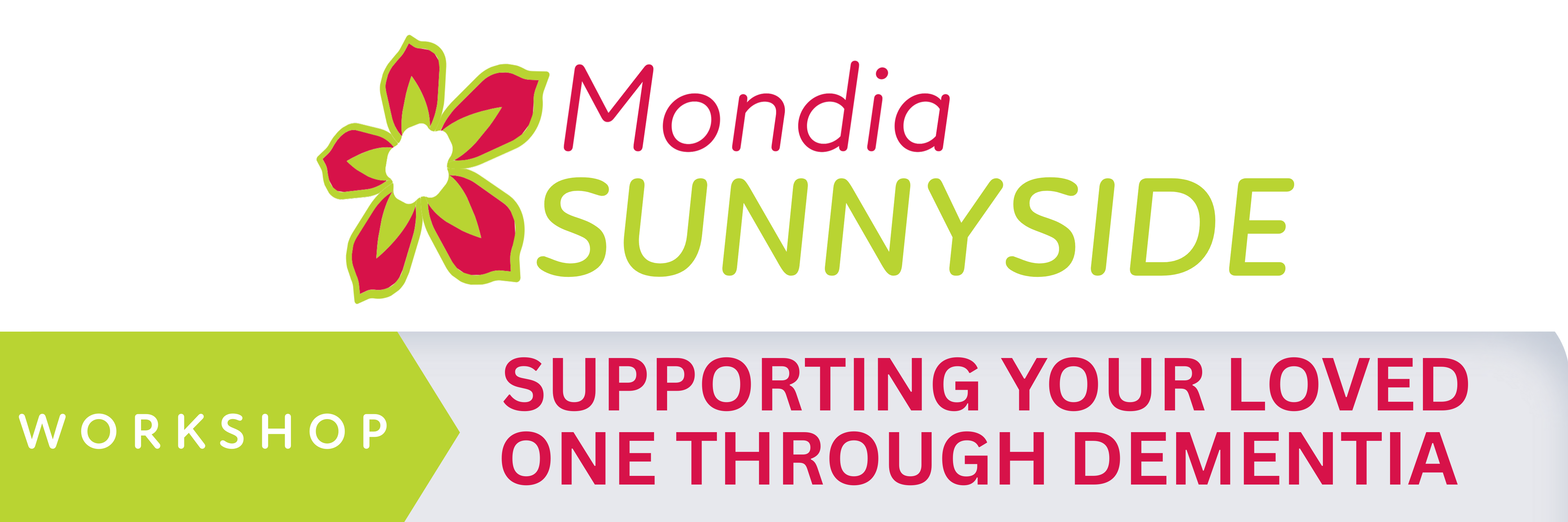 SUPPORTING YOUR LOVED ONE THROUGH DEMENTIA