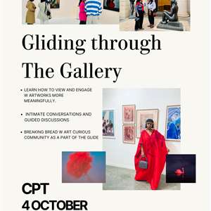 Gliding Through the Galleries: Cape Town Edition