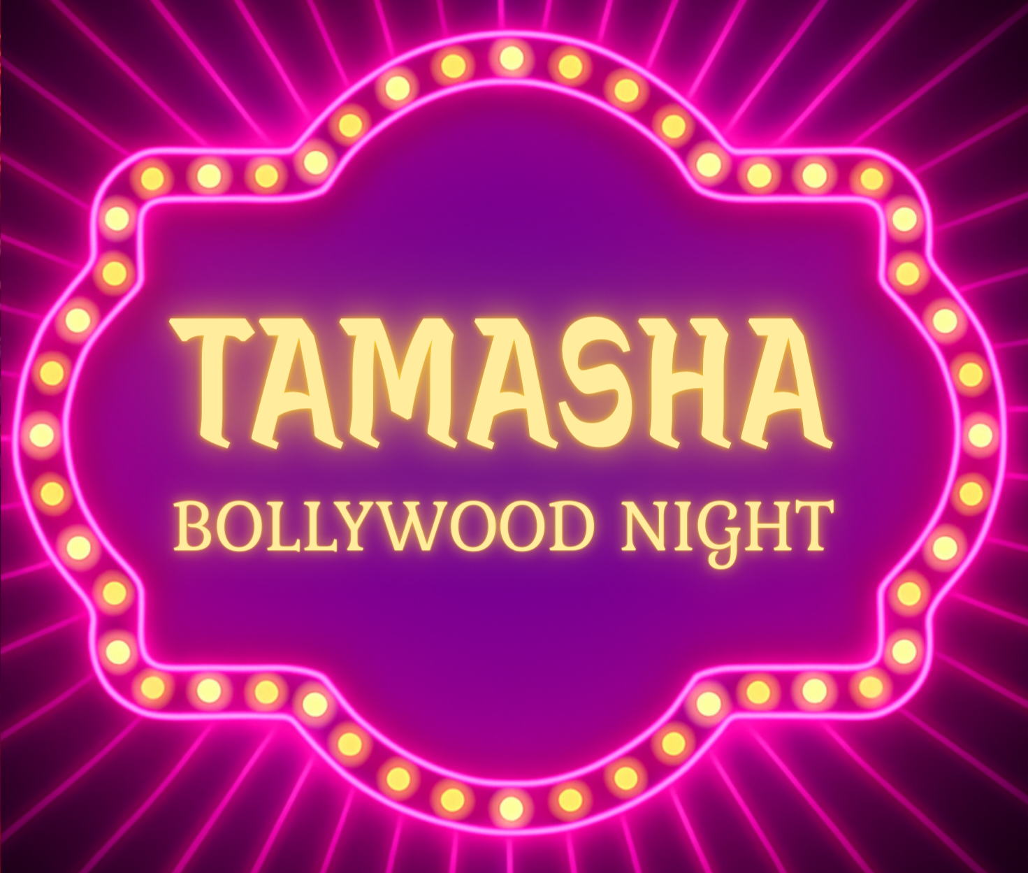 TAMASHA BOLLYWOOD NIGHT