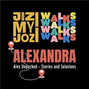 JOZI MY JOZI WALKS: ALEX UNPACKED – STORIES & SOLUTIONS