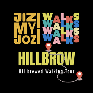 JOZI MY JOZI: HILLBREWED WALKING TOUR