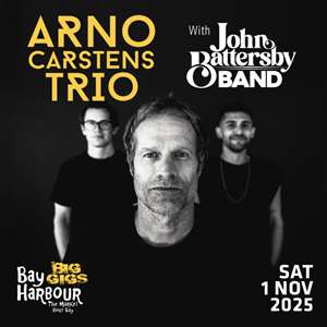 Bay Harbour Market 'BIG GIGS' presents: Arno Carstens Trio with John Battersby Band