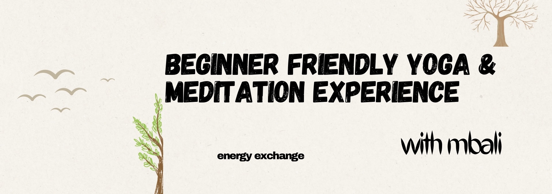 Beginner friendly yoga & meditation experience