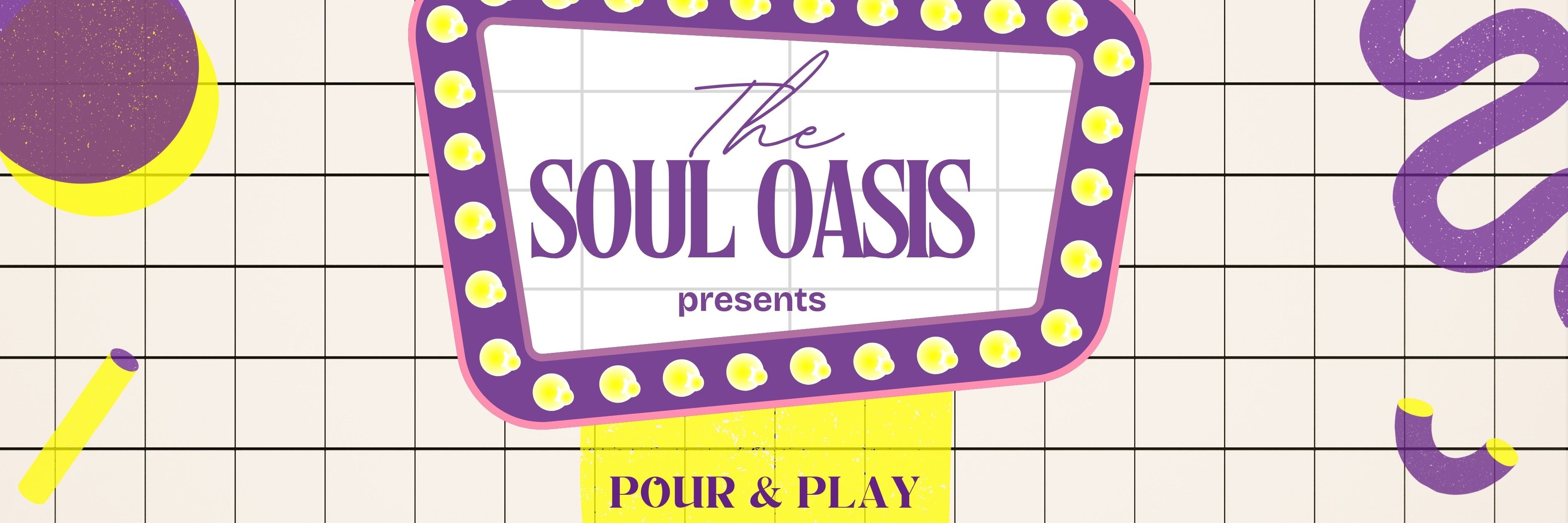 The Soul Oasis: Pour & Play