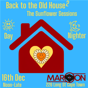 Back to the Old House 2- The Sunflower Sessions
