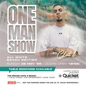 CPT / One Man Show All White ft CLINT L / Sunday 2 November 2025 / The Grand Cafe & Beach