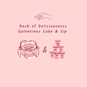 Galentines Cake & Sip