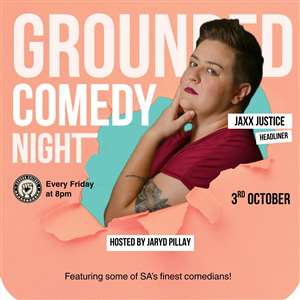 Jaxx Justice Headlines Grounded Comedy