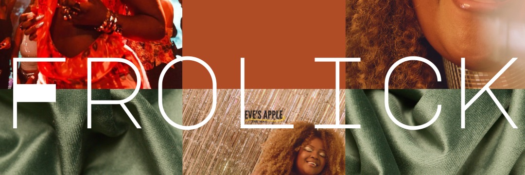 Eve's Chardonnay Garden: FROLICK