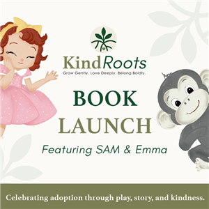 The KindRoots™ Book Launch: Featuring SAM & Emma