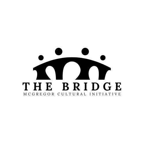 The Bridge: Mcgregor Cultural Initiative