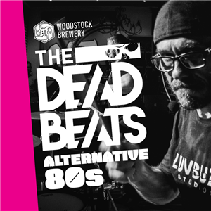 The DeadBeats LIVE at Woodstock Brewery
