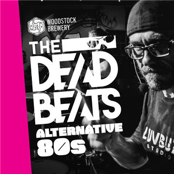 The DeadBeats LIVE at Woodstock Brewery | Event Booking